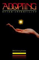 Adopting After Infertility 0944934102 Book Cover
