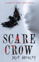 Scare Crow: A Crow’s Row Love Story 1491726156 Book Cover