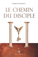 Le chemin du disciple (French Edition) B0GQP5YYM4 Book Cover