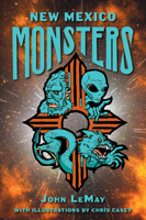 New Mexico Monsters (American Legends) 1467171115 Book Cover