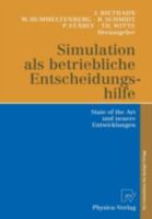 Simulation als betriebliche Entscheidungshilfe: State of the Art und neuere Entwicklungen 3790811785 Book Cover