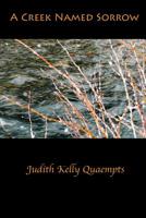 A Creek Named Sorrow 1539100146 Book Cover