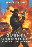 The Gunner Chronicles: Fire and Brimstone: A Havenworld Novel B09VG3SCY4 Book Cover