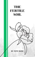 The Fertile Soil B0BW31X1YS Book Cover