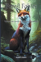 Forest Fables - Uncover The Secrets Of Whimsical Friendship B0CBL9849Z Book Cover