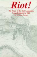 Riot : Story of the East Lancashire Loom Breakers in 1826 1871236177 Book Cover