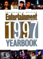 Entertainment Weekly 1997 Yearbook (Entertainment Weekly Yearbook) 1883013127 Book Cover