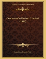 Comment On Devient Criminel (1886) 1120396700 Book Cover