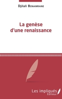 La genèse d'une renaissance: suite de l'Infortune d'une épouse éplorée (French Edition) 2343138737 Book Cover