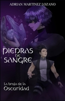 Piedras de Sangre - La Bruja de la Oscuridad B0BYRDX9QP Book Cover
