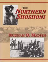 The Northern Shoshoni 0870042661 Book Cover