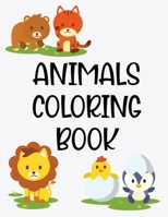 Animals Coloring Book: Coloring Pages For Girls Of Adorable Animals, Illustrations And Designs To Color For Kids B08JH5LHWY Book Cover