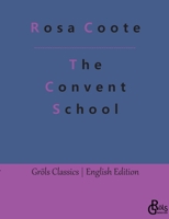 The Convent School: Early Experiences of a Young Flagellant 3988289078 Book Cover