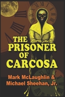 The Prisoner Of Carcosa & More Tales Of The Bizarre 1659240719 Book Cover