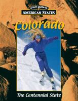 Colorado (Kid's Guide to American States.) 1930954018 Book Cover