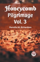 Honeycomb Pilgrimage Vol. 3 9361159224 Book Cover