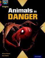 Project X Origins: Brown Book Band, Oxford Level 10: Lost and Found: Animals in Danger 0198393792 Book Cover