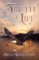 Truth and Life 1604778024 Book Cover
