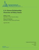 U.S.-Taiwan Relationship: Overview of Policy Issues 1503276767 Book Cover