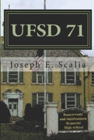 UfSD 71: A School Novel 0692999752 Book Cover