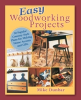 Easy Woodworking Projects : 50 Popular Country-Style Plans to Build for Home Accents, Gifts, or Sale 1635618975 Book Cover