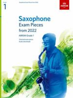 Saxophone Exam Pieces from 2022, ABRSM Grade 1: Selected from the syllabus from 2022. Score & Part, Audio Downloads (ABRSM Exam Pieces) 1786014270 Book Cover