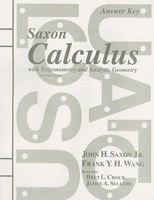 Saxon Calculus with Trigonometry and Analytic Geometry Answer Key 1565771826 Book Cover