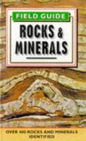 Field Guide to Rocks and Minerals (Colour Field Guide) 1851526056 Book Cover