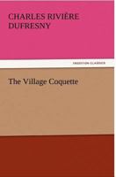 The Village Coquette 3842431880 Book Cover