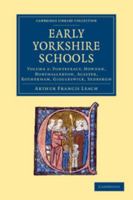 Early Yorkshire Schools 1108058590 Book Cover