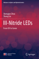 III-Nitride LEDs: From UV to Green 9811904383 Book Cover