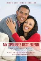 My Spouse's Best Friend 1629524514 Book Cover