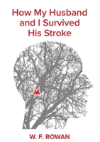 How my husband and I survived his stroke 0645612340 Book Cover