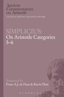 Simplicius: On Aristotle Categories 5-6 1780938934 Book Cover