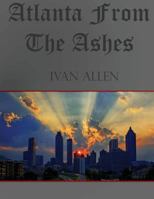 Atlanta From the Ashes [Signed] 1484860918 Book Cover