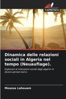 Dinamica delle relazioni sociali in Algeria nel tempo (Neuauflage). 6206874532 Book Cover