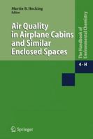 Air Quality in Airplane Cabins and Similar Enclosed Spaces (Handbook of Environmental Chemistry) (Handbook of Environmental Chemistry) 3540250190 Book Cover