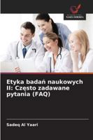 Etyka badan naukowych II: Czesto zadawane pytania (FAQ) (Polish Edition) 620233780X Book Cover