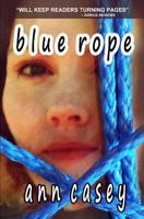 Blue Rope 153937128X Book Cover