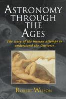 Astronomy through the Ages 0691608776 Book Cover