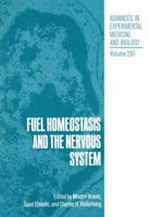 Fuel Homeostasis and the Nervous System 1468459333 Book Cover