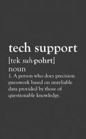 Tech Support: Tech Support Definition Notebook - Funny Cute Computer Nerd Doodle Diary Book Gift For Tech Supporter, Professional Programmer, Late Night coder, Programming Student Or Technology Profes 1070524158 Book Cover