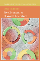 Five Economies of World Literature 1009654934 Book Cover