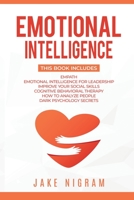 Emotional Intelligence: Mastery Bible 6 books in 1 - Empath, Emotional Intelligence for Leadership, Improve Your Social Skills, Cognitive Behavioral ... to Analyze People, Dark Psychology Secrets 1801259909 Book Cover