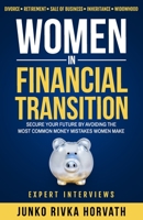 Women in Financial Transition: Secure Your Future by Avoiding the Most Common Money Mistakes Women Make 0999194968 Book Cover