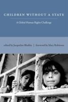 Children Without a State: A Global Human Rights Challenge 0262015277 Book Cover