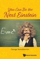 You Can Be the Next Einstein 9811212090 Book Cover