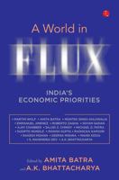 A World in Flux: India’s Economic Priorities Essays in Honour of Shankar Acharya 9361566466 Book Cover
