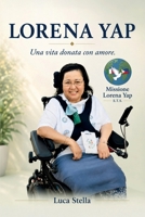 Lorena Yap - Una vita donata con amore (Italian Edition) B0HKRYNN8F Book Cover