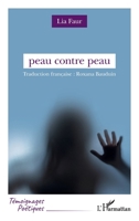 peau contre peau (Témoignages Poétiques) (French Edition) 2140315278 Book Cover